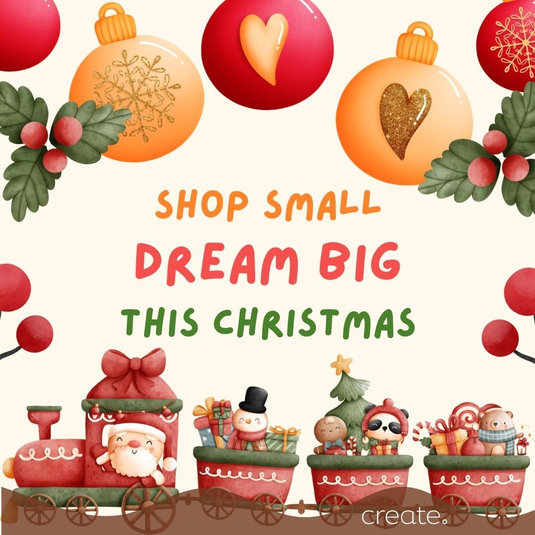Shop small dream big this Christmas: Festive social graphic
