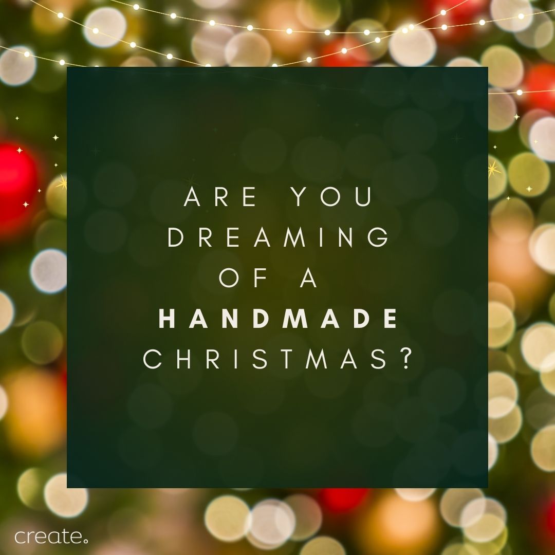 Are you dreaming of a handmade Christmas? Graphic