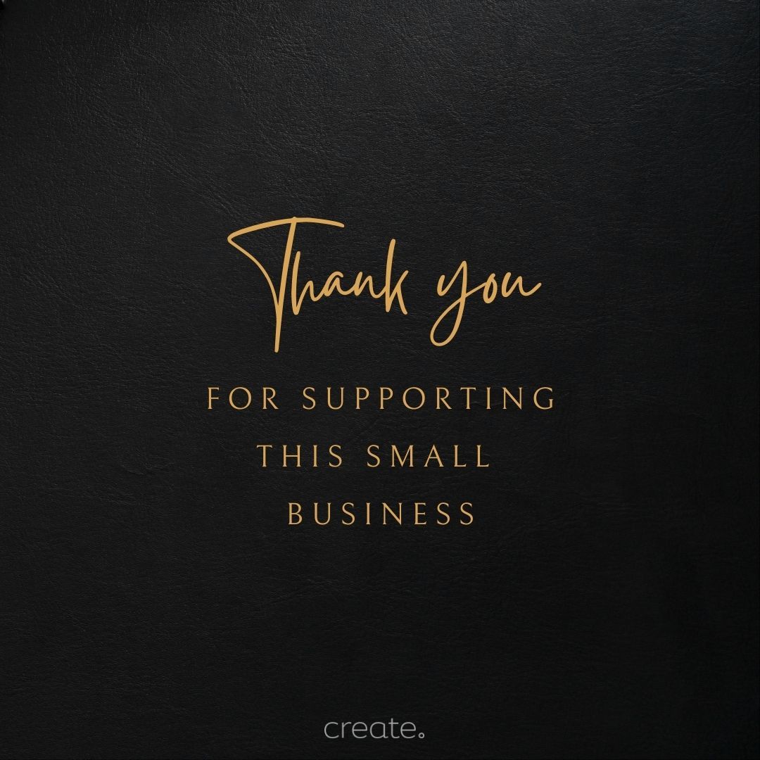 Thank you for supporting this small business: gold text, black background