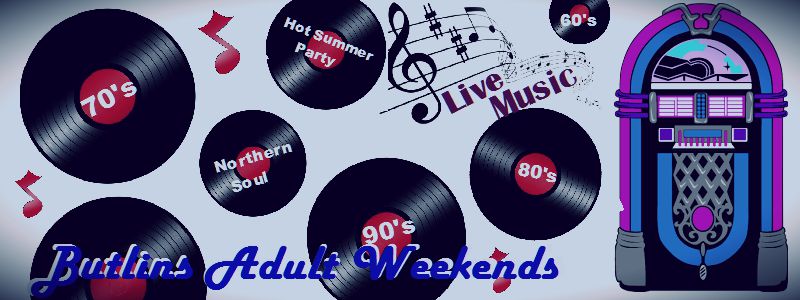 Butlins Adult Weekends Skegness & Minehead, over 18's music breaks
