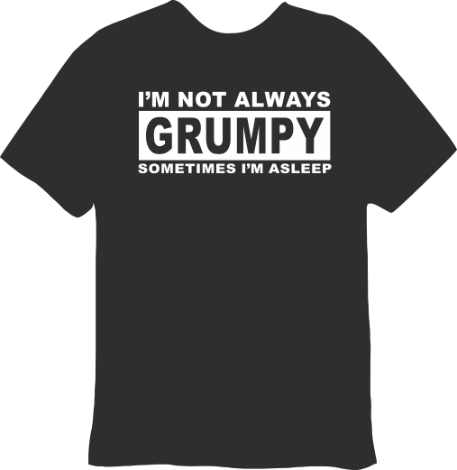 I'm  Not Always Grumpy