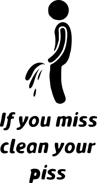 If You Miss Clean Your Piss 210mm x 120mm