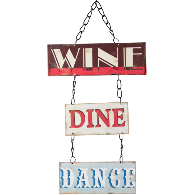 Wine Dine Dance design metal wall sign