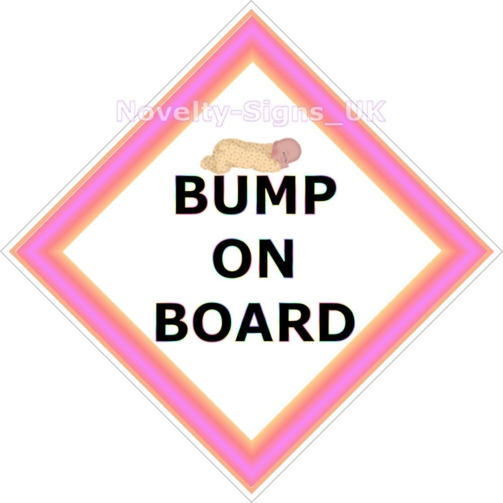 Car Sign - Bump on Board