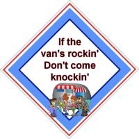 Caravan Sign - If the van's rocking