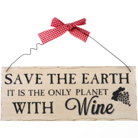 Save the Earth Wine Themed Wooden Hanging Plaque