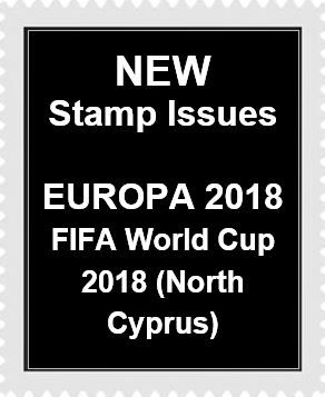 NEW Cyprus Stamps Issues 2018 - EUROPA Bridges and FIFA World Cup (North Cy