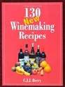 CJJ Berry - 130 New Winemaking Recipes