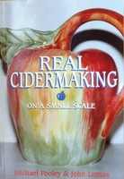 Real Cider Making on a Small Scale - Michael Pooley and John Lomax