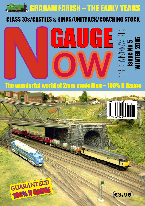 N GAUGE NOW: THE MAGAZINE - Issue 5 (Winter 2016)