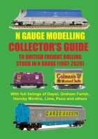 COLLECTOR'S GUIDE TO BRITISH FREIGHT ROLLING STOCK IN N GAUGE (1967-2020)