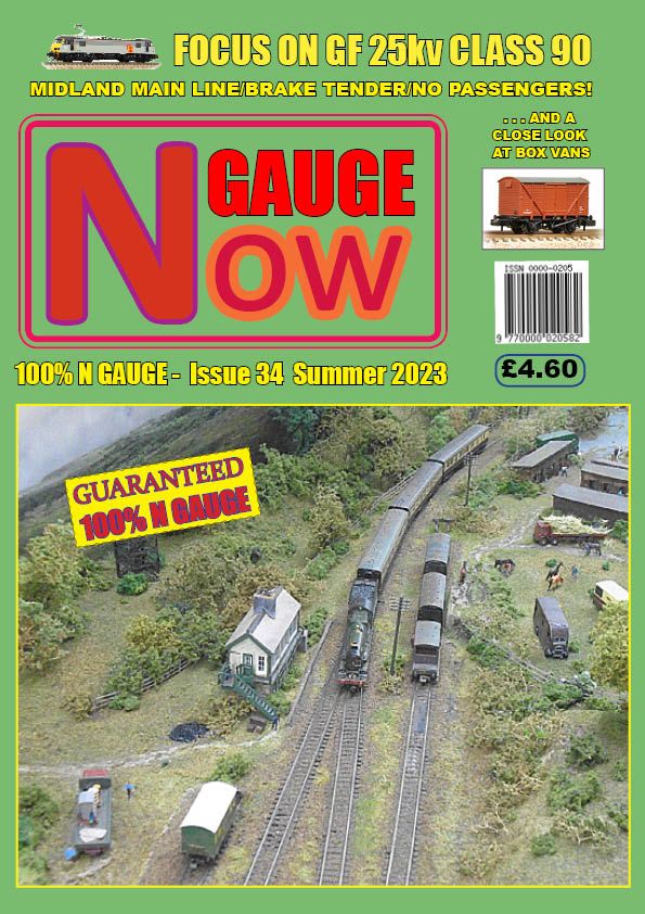 N GAUGE NOW - Issue 34 (Summer 2023) - inc P&P