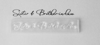 Sister & Brother in law, script stamp