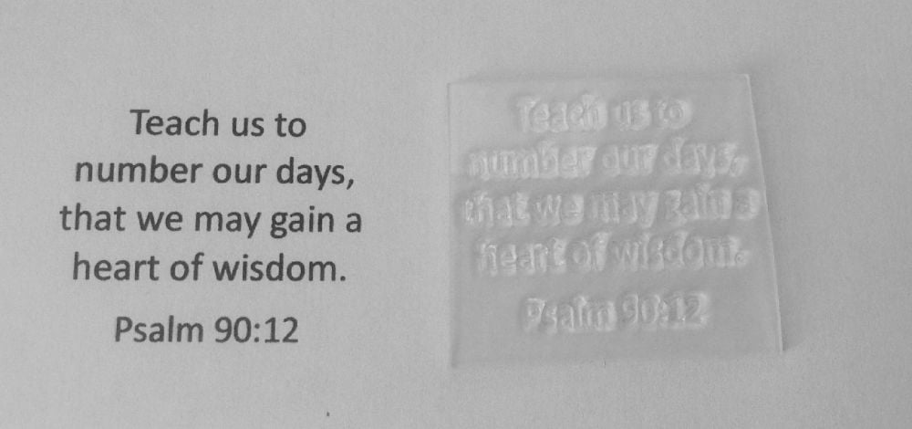 Teach us to number our days, Psalm 90:12 stamp