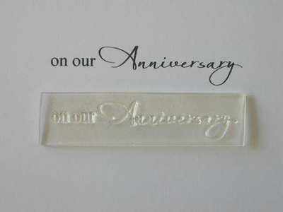 On our Anniversary, script stamp