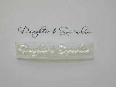 Daughter & Son in law, script stamp