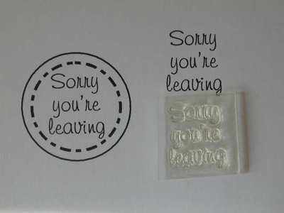 Sorry you're leaving, Little Words stamp