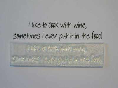I like to cook with wine, fun stamp