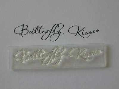 Butterfly kisses, wavy script stamp