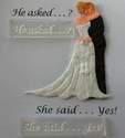 He asked..? She said.. Yes! 2 Wedding stamps