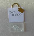 Born to shop, little stamp