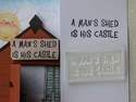 A man's shed is his castle