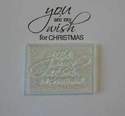 You are my Wish for Christmas, script stamp