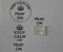 Pray On, for Keep Calm stamp