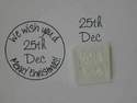 Little Christmas date stamp, 25th Dec