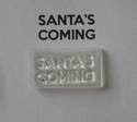 Santa's Coming, Keep Calm stamp