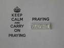 Praying stamp for Keep Calm and Carry on
