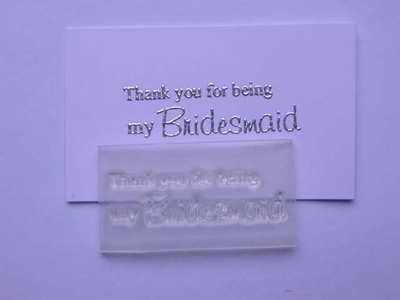 Thank you for being my bridesmaid, stamp