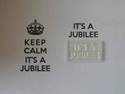It's a Jubilee, for Keep Calm, stamp
