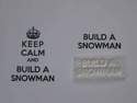 Build a Snowman, for Keep Calm and, stamp