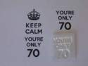 You're only 70 for Keep Calm stamp