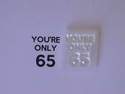 You're only 65 for Keep Calm stamp