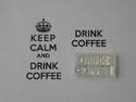 Drink Coffee, for Keep Calm and, stamp