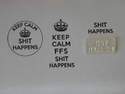 Shit Happens, for Keep Calm stamp