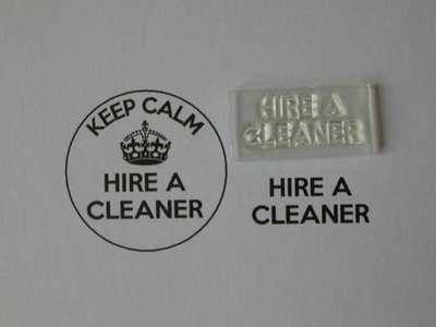 Hire a Cleaner, for Keep Calm and, stamp
