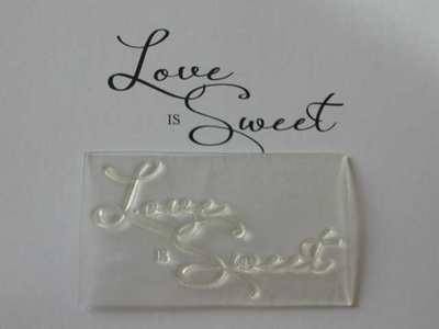 Love is Sweet, large script stamp