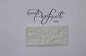 Have a Perfect Day, script stamp