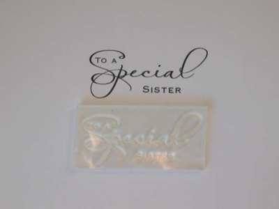 To a Special Sister, script stamp