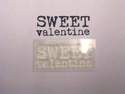 Sweet Valentine stamp, 2-line typewriter font