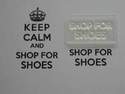 Shop for Shoes, for Keep Calm and, stamp