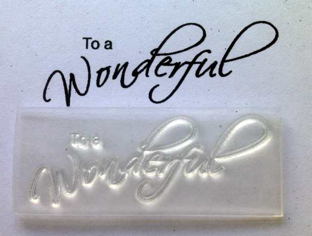 To a Wonderful, script stamp