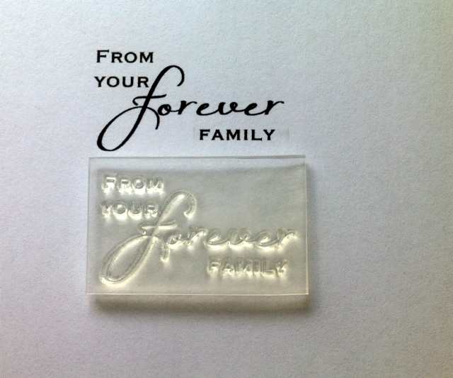 From your Forever Family, script stamp