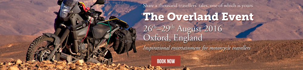 The Overland Event, motorcycle touring and travel, August 2016
