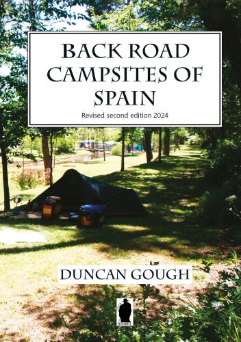Back Road Campsites of Spain, Duncan Gough
