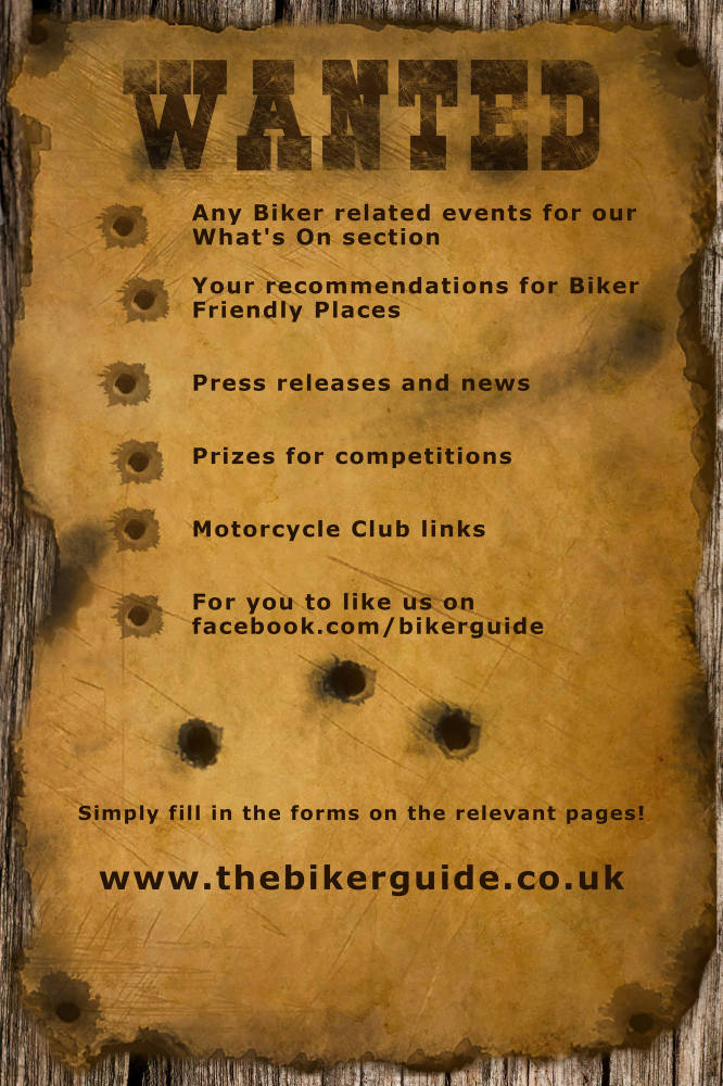 WANTED, your events, news, recommendations and more - THE BIKER GUIDE