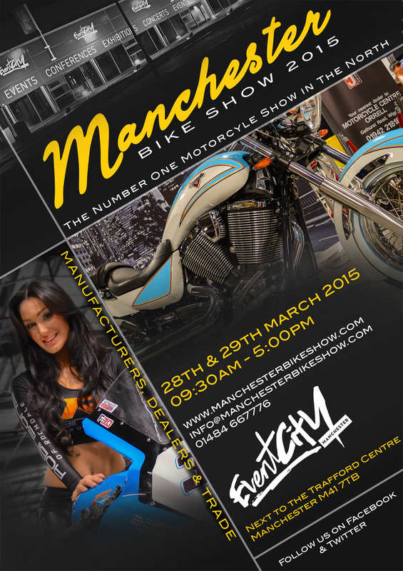 Manchester Bike Show 2015, 28th - 29th March 2015